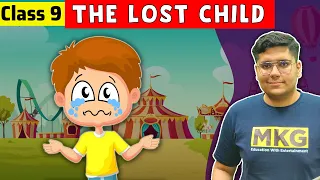 The Lost Child | Class 9 English Chapter 1 | the lost child class 9