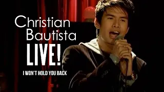 Christian Bautista - I Won't Hold You Back | Live!