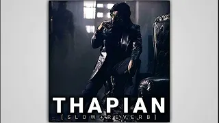 "Thapian (Slow Reverb)" Thapian, slow reverb, ambient music, atmospheric sounds, dreamy melodies