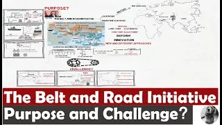 What is Belt and Road Initiative? What is its Purpose and Challenge?