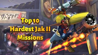 Top 10 Hardest Jak II Missions