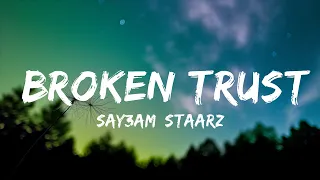 [1 Hour]  SAY3AM, Staarz - Broken Trust (PHONK)  | Lyrics All Night