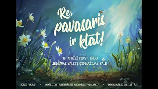 Koncerts "Re, pavasaris klāt!"