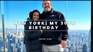 NEW YORK | MY 30TH BIRTHDAY