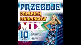 Przeboje Polskich Dancingów vol 10