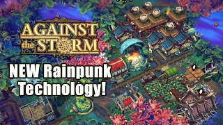 Against the Storm - Rainpunk & Blightrot Revamp