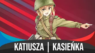 Katiusza | Kasieńka - Nightcore (Katyusha) Polish Version