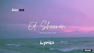 Ed Sheeran - Lyrics - Thinking Out Loud - World Top Trending Famous Songs - Most Viewed Music Videos