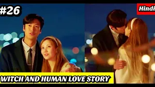 WITCH GIRL & HUMAN love story | PART 26 | Korean Drama Explained in Hindi| Supernatural girl in love