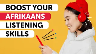 Afrikaans Listening Skills: Sharpen and Enhance in 60 Minutes