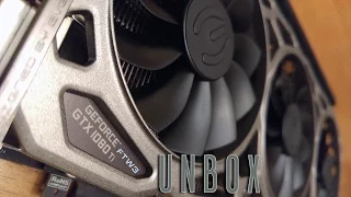 EVGA GTX 1080 Ti FTW3 Unboxing