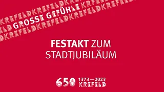 Festakt zum Stadtjubiläum - 650 Jahre Stadt Krefeld