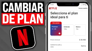 Cómo CAMBIAR mi PLAN de NETFLIX desde mi CELULAR (2024) Paso a Paso