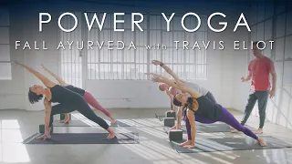 FULL Power Yoga "Fall Ayurveda" (60min) with Travis Eliot