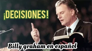 ¡DECISIONES! - Por Billy Graham en Español
