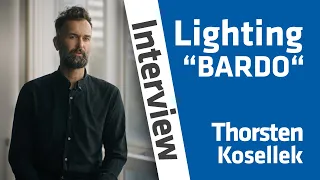 Video interview with gaffer Thorsten Kosellek on lighting “Bardo”