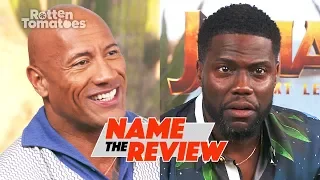 Jumanji: The Next Level’s Dwayne Johnson and Kevin Hart Play 'Name the Review' | Rotten Tomatoes