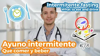 Ayuno Intermitente: Lo que debes comer y beber - Intermitent Fasting: What to eat and drink