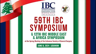 59th IBC Symposium & 12th IBC Middle East & Africa Symposium at the Spring Meeting of the Lebanese S