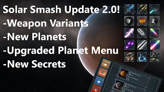 [WEAPON VARIANTS] Solar Smash Update 2.0!