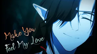 Make You Feel My Love - Heaven Official's Blessing  [AMV/DMV]  TGCF / Hualian