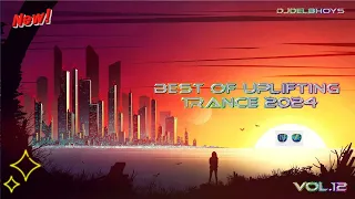 🎵Best Of  Uplifting Trance Mix vol.12  March 2024