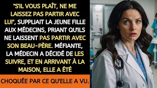 "S'IL VOUS PLAÎT, NE ME LAISSEZ PAS PARTIR AVEC LUI", SUPPLIAIT LA JEUNE FILLE AUX MÉDECINS, PRIANT.