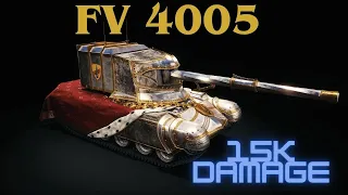 World of Tanks - FV 4005 15K DAMAGE