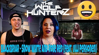 Blackbriar - Snow White and Rose Red (feat. Ulli Perhonen) THE WOLF HUNTERZ Reactions