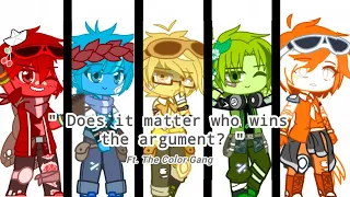"Does it matter who wins the argument?" // Ft. The Color Gang // Alan Becker gacha meme