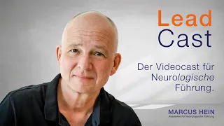 LC 0206 - Neuroplastizität - Warum es einfach ist, Menschen zu lenken.