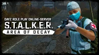 S.T.A.L.K.E.R.: Area Of Decay (DayZ RP) ☢ 3x44 - Появление аномалий!