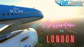 Microsoft Flight Simulator 2020 | Amsterdam to London | KLM A320N | EHAM to EGLL | MSFS2020