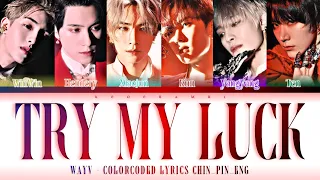 WAYV (威神V) - '’TRY MY LUCK'' Lyrics 歌词 [日本語字幕] (ColorCoded CHIN_PIN_ENG)