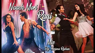 Naach Meri Rani - Mix | Hrithik Roshan, Tiger Shroff, Katrina Kaif, Shraddha Kapoor - VM