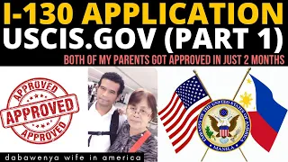 PETITIONING MY PARENTS TO COME TO AMERICA / I-130 APPLICATION ONLINE SUMMARY