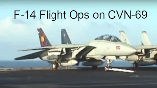 F-14 Flight Ops on CVN-69