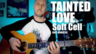 Tainted Love Acoustic Cover & Lesson - Soft Cell / Marilyn Manson