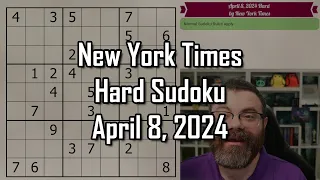 NYT Hard Sudoku Walkthrough | April 8 2024