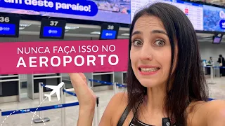 GOLPES E ERROS NO AEROPORTO | O QUE NÃO FAZER NO AEROPORTO ANTES DO VOO | PRIMEIRA VIAGEM DE AVIÃO