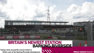 Britain's newest train station - Barking Riverside!