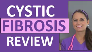 Cystic Fibrosis Nursing | Cystic Fibrosis Symptoms, Causes, Treatment, NCLEX Review