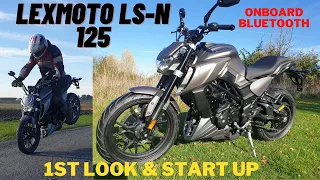 Lexmoto LS-N 125  1st look & start up , on board Bluetooth ,  Zontes Killer ??