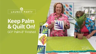 Launch Party: Keep Palm & Quilt On!