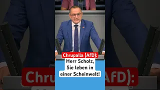 Herr Scholz, Sie leben in einer Scheinwelt! #chrupalla #bundestag #afd