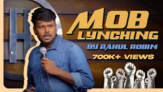 Mob Lynching | Standup Comedy By Rahul Robin