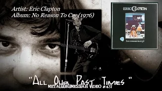 All Our Past Times - Eric Clapton (1976) 192KHz/24bit FLAC HD 1080p Video