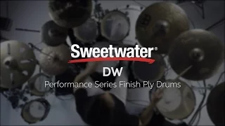DW Performance Series Finish Ply Drums Review by Sweetwater