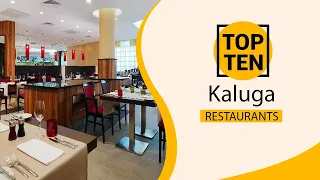 Top 10 Best Restaurants to Visit in Kaluga | Russia - English