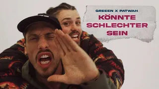 GReeeN & Patwah - Könnte Schlechter Sein (prod. by Hägi)